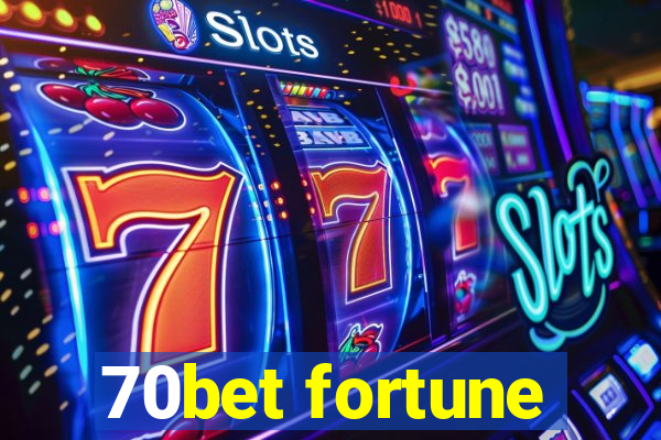 70bet fortune